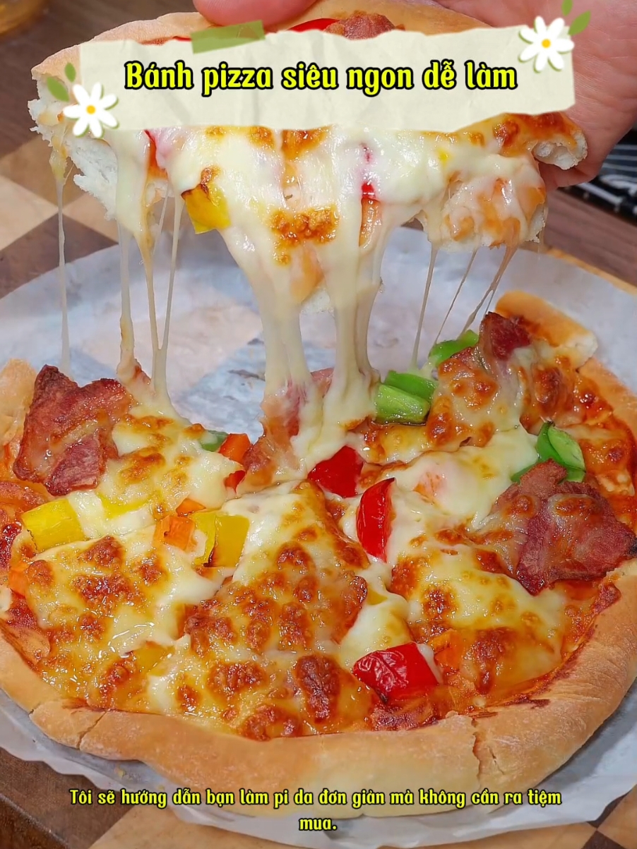 Lưu ngay công thức làm bánh pizza siêu ngon này nhé #thinhhanh #monngonmoingay #pizza 