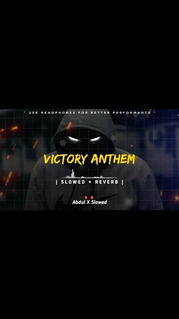 Victory Anthem 🔥😈 Full Song (Slowed and Reverb) 🎧❤️ @𝙈𝙊𝙄𝘿 𝙓 𝙎𝙇𝙊𝙒𝙀𝘿🎧 #useheadphones #slowedandreverb #reverb #punjabisong #pakistanisong #indiansong #trending #fullsongs #viral #foryou #fyp #burhan_tv #tiktokpakistan #views #foryou #viral #fullsongs #trending #slowedandreverb #illu #goviral #abdulxslowed 