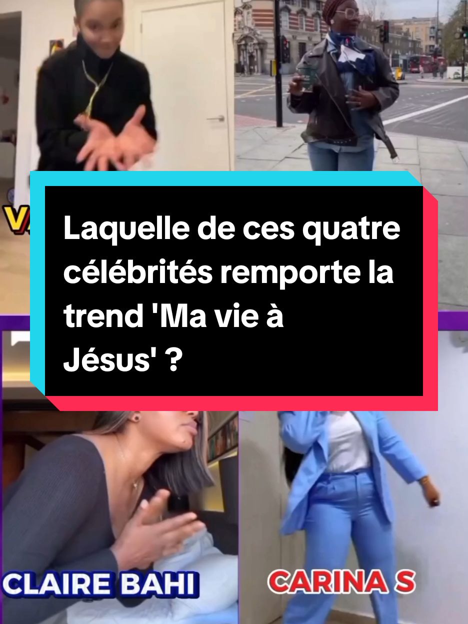 Laquelle de ces quatre célébrités remporte la trend 'Ma vie à Jésus' ?