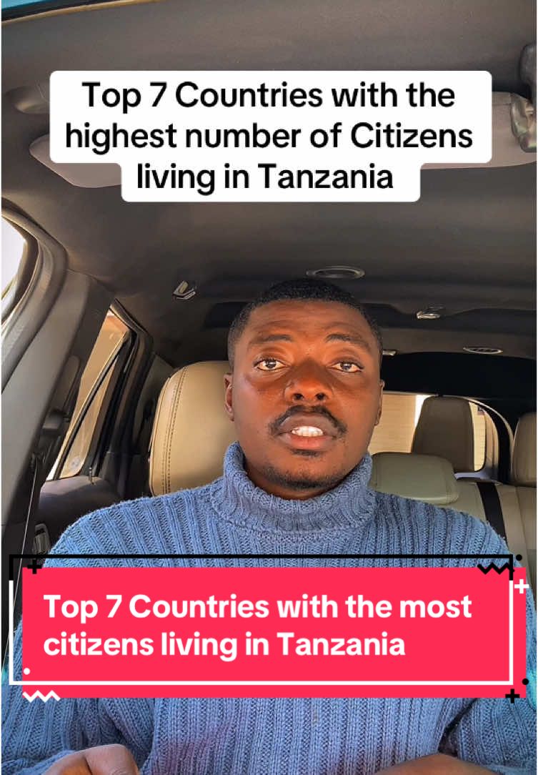 Countries with the highest number of citizens living in Tanzania… #tanzaniatiktok #tanzania #zanzibar #daressalaam #burunditiktok🇧🇮 #kenya #uganda