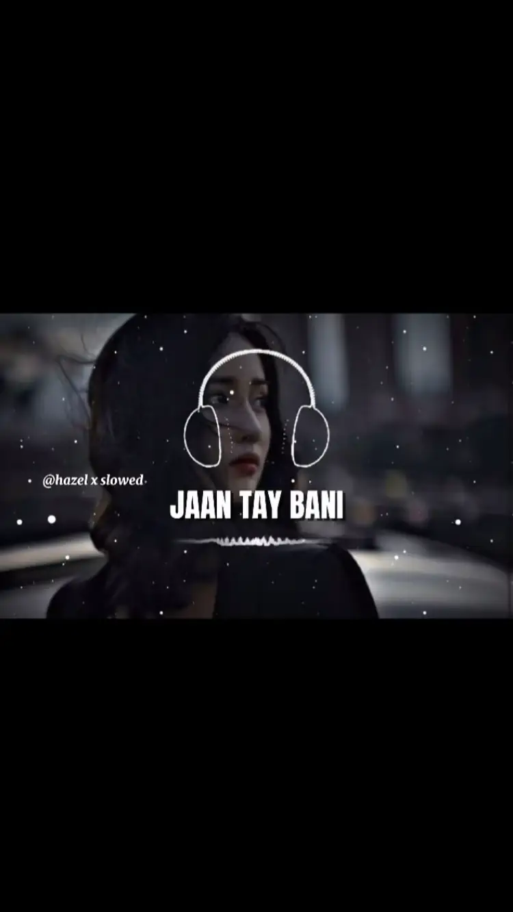 #jan tay bani#full #song #sad #1000kviews #viewsproblem😭 #plezzunfrezemyaccount😥😥🙏 