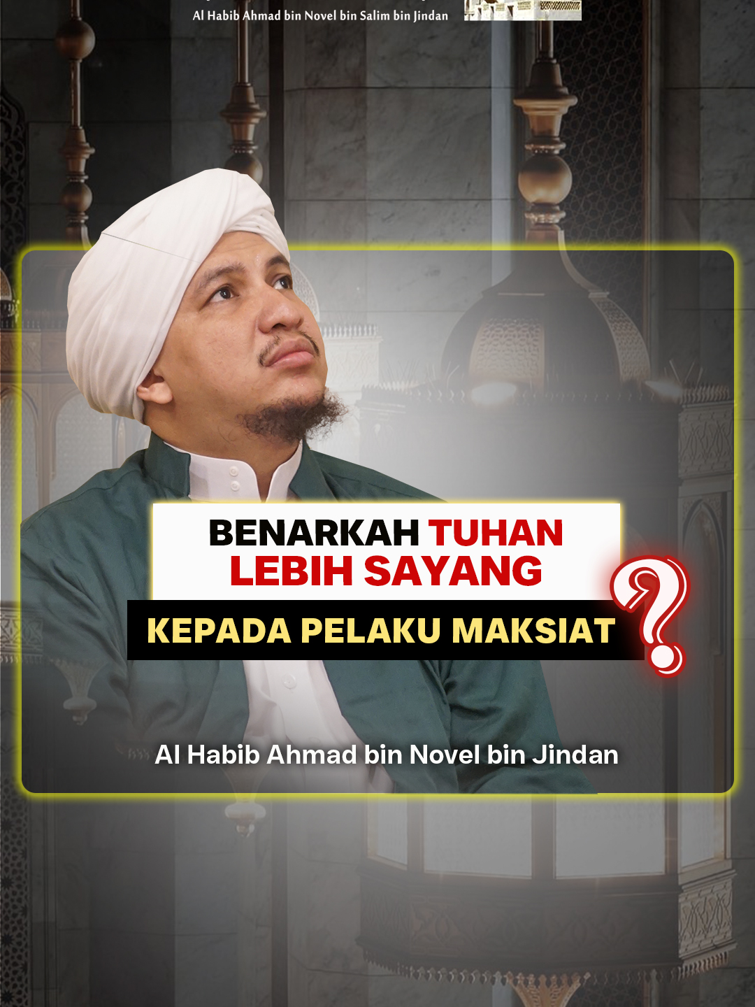 TUHAN SAYANG PELAKU MAKSIAT #habibahmadbinnoveljindan #alhawthahaljindaniyah