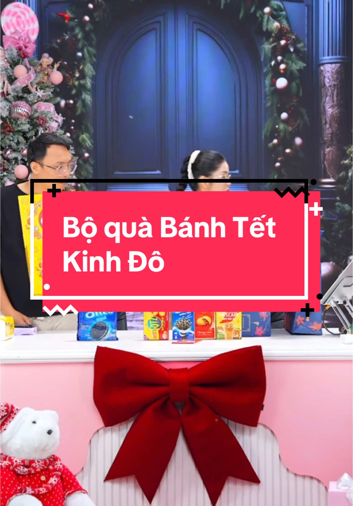 Bộ Quà Bánh Tết KINH ĐÔ #kinhdo #banhkinhdo #quatet #salevuichotnam #hangdumuc #hangdumuclive #hangdumucmoinhat 