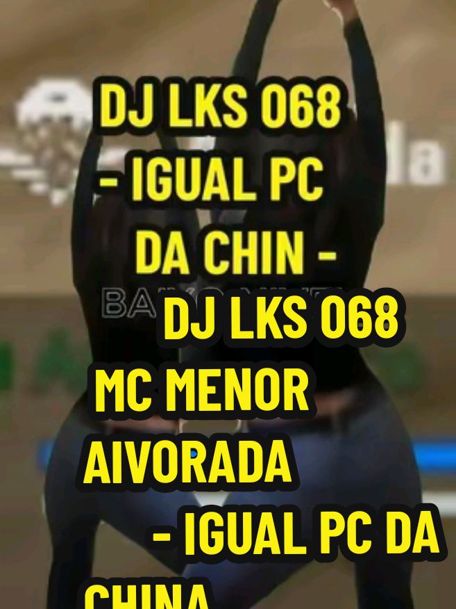 A responder a @net_xslt DJ LKS 068 MC MENOR ALVORADA - IGUAL PC DA CHINA 