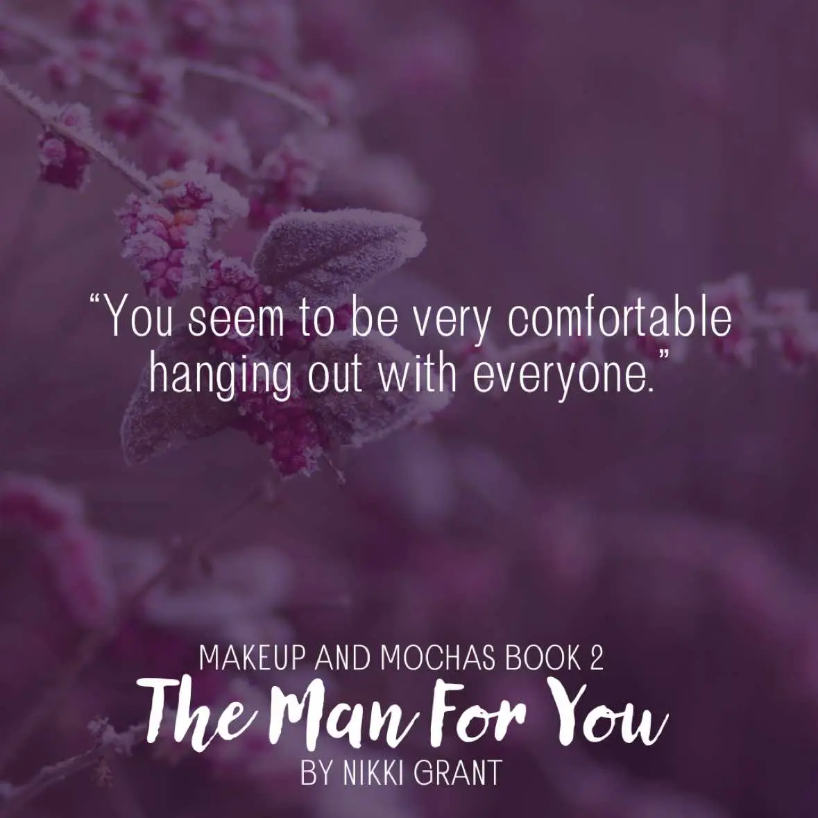 Those first loves help us in how we see ourselves too  #themanforyou #bookquotes #darkromance #romanticsuspense #stalkerbooks #nikkigrantwrites 