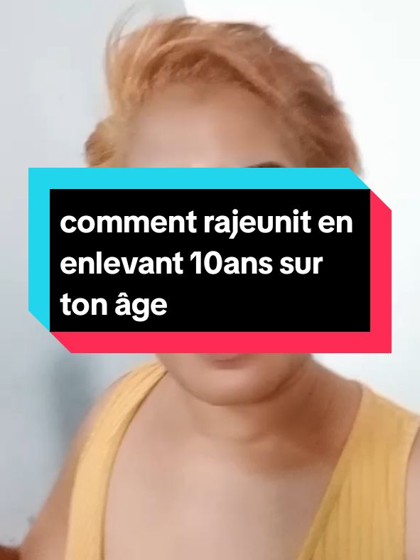 comment enlever 10ans de moins sur ton âge essaie cette astuce naturel maison si tu veux rajeunir #astucebeauté #routineskincare #GlowUp #remedenaturel #glow #viral_video #fypシ゚Viral #videoviral 