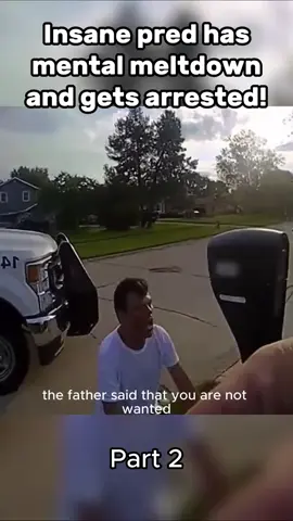 Insane predator has mental meltdown and gets arrested! #bodycam #caught #predator #arrested #viral #exposed #fyp