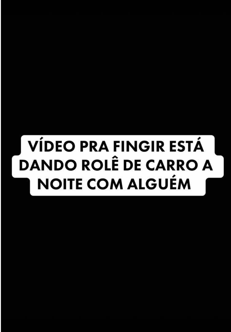 VIDEO PRA FINGIR ESTA DANDO ROLÊ DE CARRO A NOITE  . . . . . #carrobaixo #rolêsemfuturo #rolenoturno #carrorebaixado #solteira #solteiro 