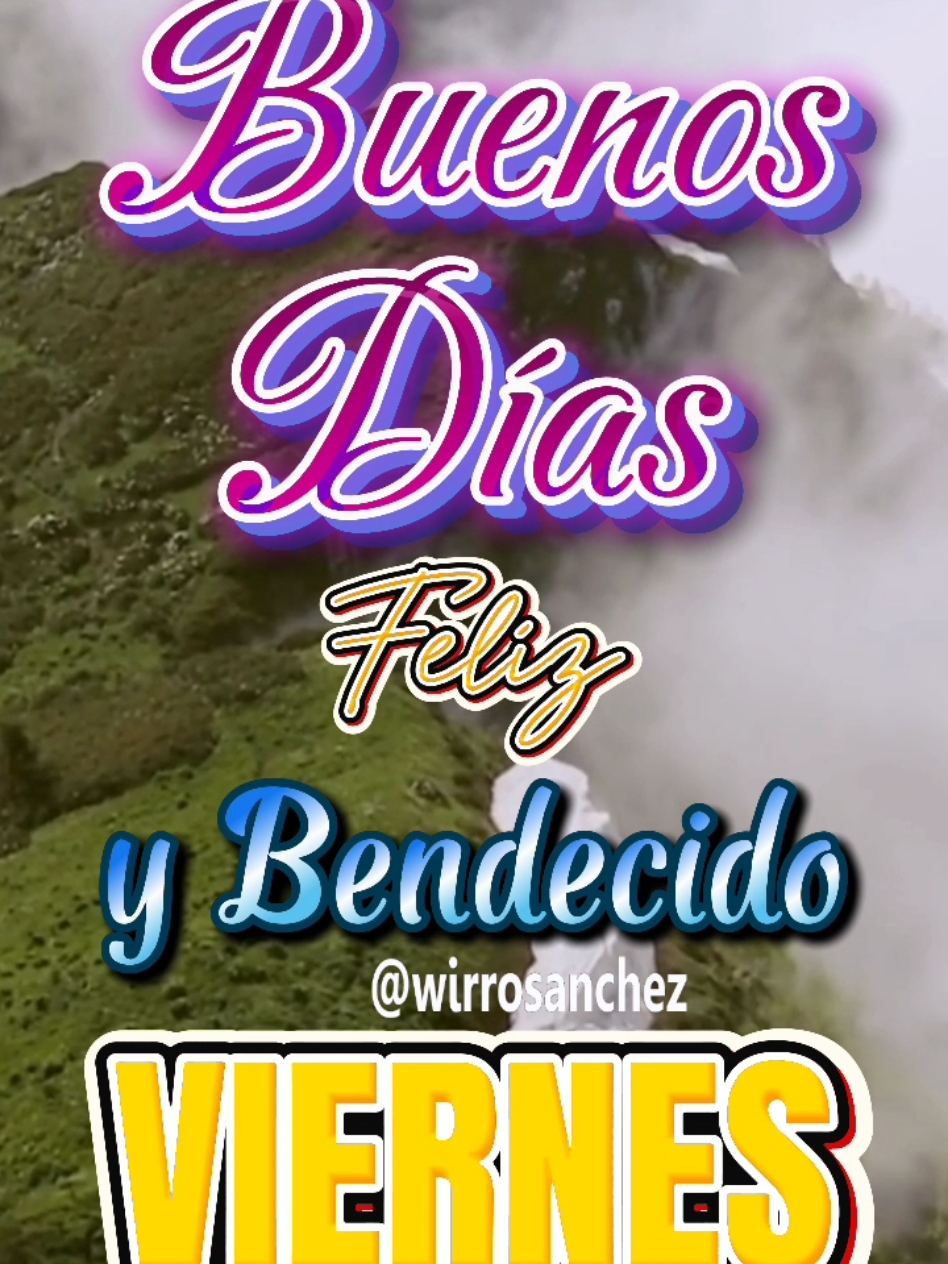 Felíz y Bendecido Viernes #buenosdias #felizdia #videoviral #parati #fypシ゚ #viernes #felizviernes #bendiciones 