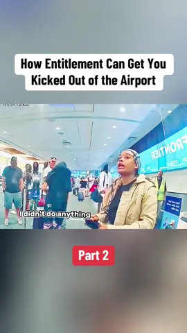 How Entitlement Can Get You Kicked Out of the Airport. Part 2 #cops #crime #copsoftiktok #crimetiktok #fyp #viral_video #usa🇺🇸 