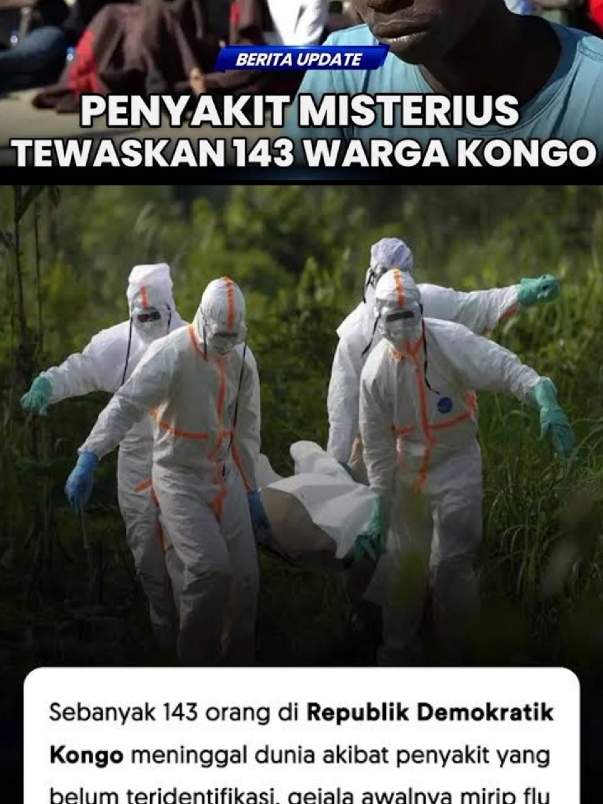 Organisasi Kesehatan Dunia (WHO) mengirimkan tim ahli untuk membantu otoritas Republik Demokratik Kongo menyelidiki penyakit misterius yang hingga kini belum teridentifikasi. Penyakit itu telah menewaskan 143 orang hanya dalam dua minggu selama November. Para ahli WHO sedang menuju Panzi, sebuah wilayah di barat daya Provinsi Kwango yang menjadi episentrum penyakit misterius ini. #konggo #treding #tredingvideo #beritaviral #viraldunia #berandafyp #viraltiktok #berandatiktok #beritatiktok #viral #fypage #fyp #fyppppppppppppppppppppppp 