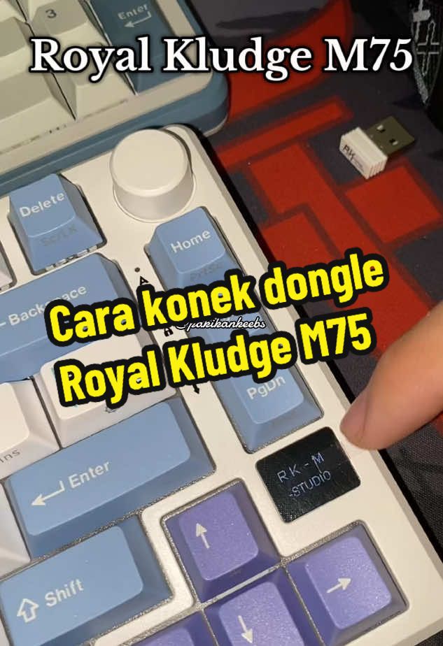 Membalas @MTH SG gitu cara konekin ke donglenya si RK M75 . #keyboard #keyboardasmr #royalkludge #fypシ゚ 