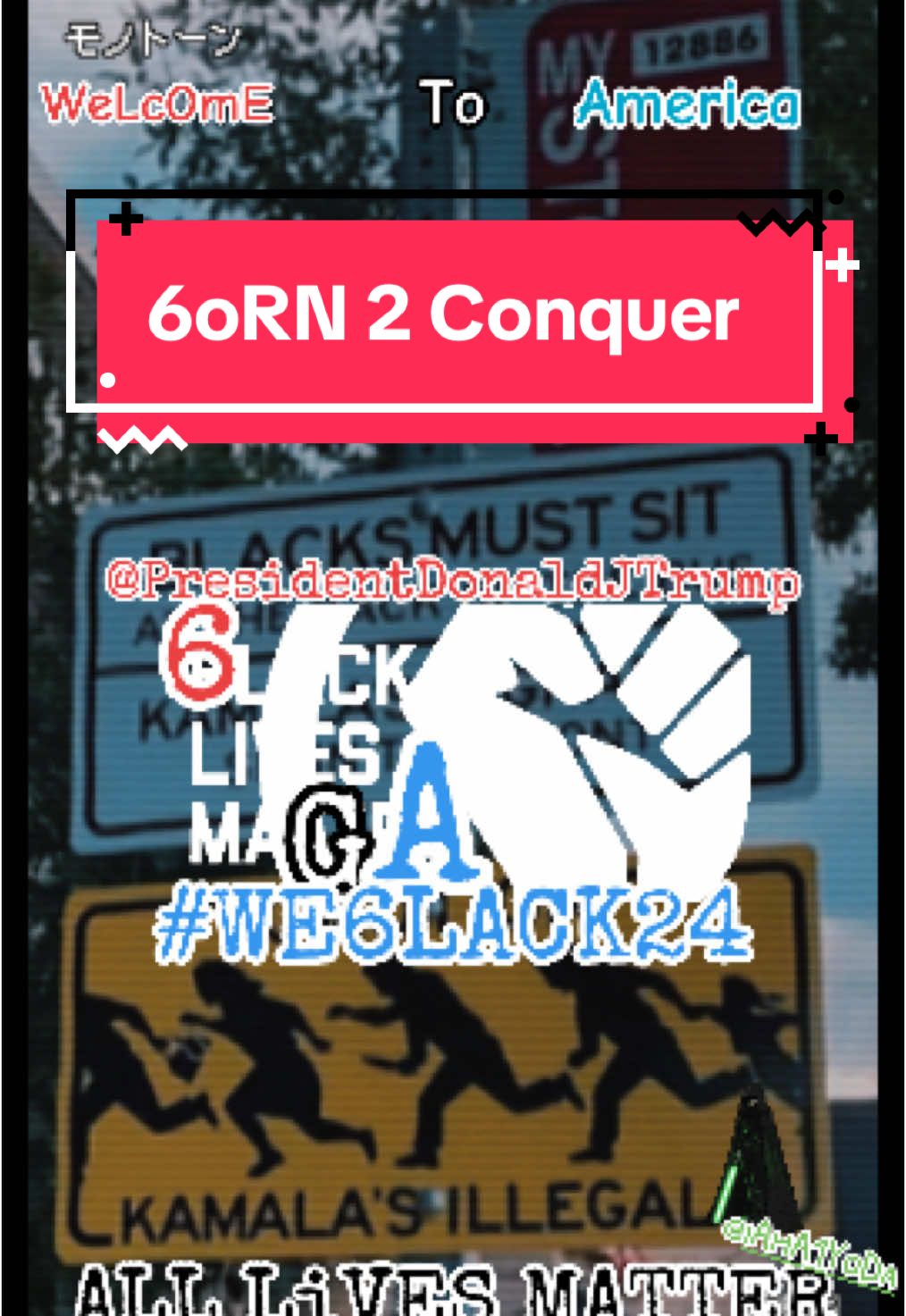 6oRN 2 Conquer @President Donald J Trump @iAmA1YoDa @Kim Kardashian @donaldjtrumpjr @Karoline Leavitt #tryingtodatekimk #6LACKFACTs #SingleUnderGod420 #WE6LACK24 #GiVE6LACK #FuxkFameDoGod #fyp #A1VozUnida #A1UnitedVoice #6LACKLiVESMAGA #MAHA #fypシ゚viral🖤tiktok☆♡🦋myvideo #maga 