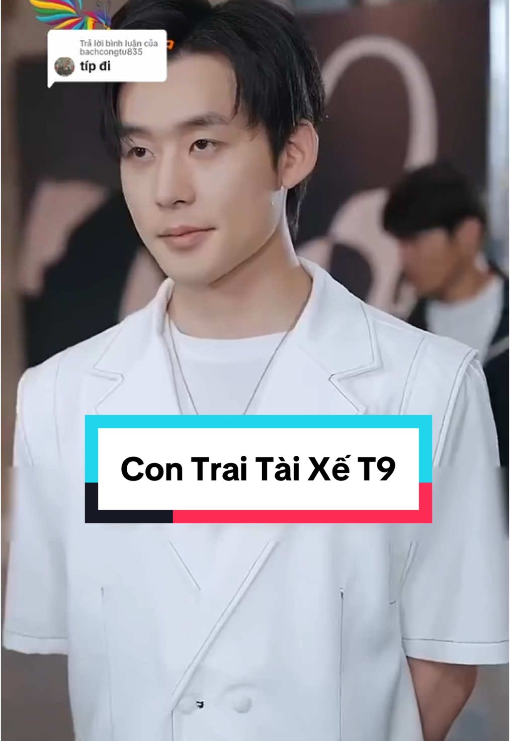 Tập 9 Con Trai Tài Xế #phimhay #reviewphim #xuhuongtiktok 