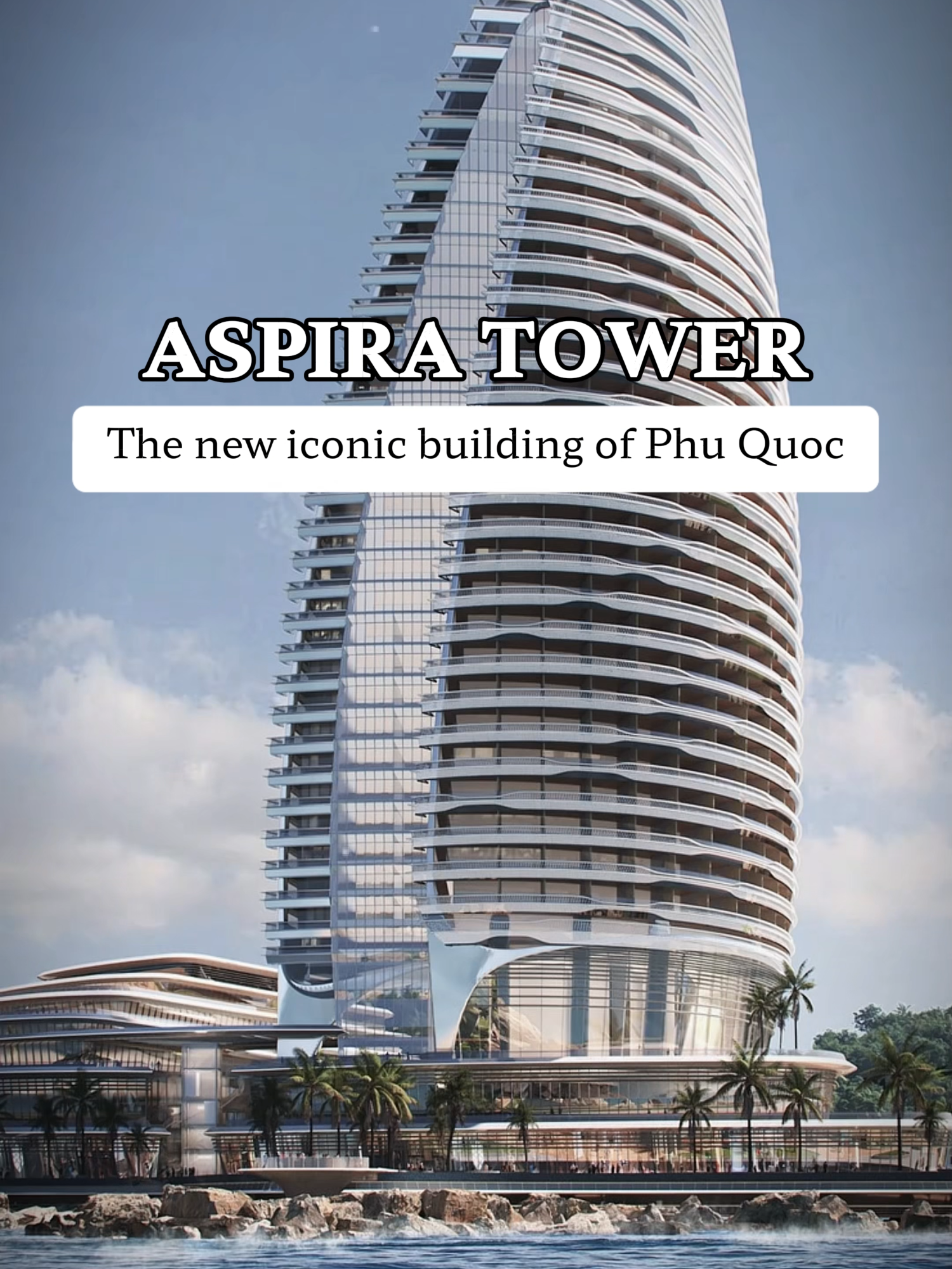 ASPIRA TOWER - THE TOWER OF AMBITION ON HON THOM ISLAND, PHU QUOC has started construction. Looking forward to the day Aspira Tower is completed. Another reason to visit Phu Quoc has just emerged. #tiktoktravel #ExploreVietnam #VietnamTravel #travel #phuquocbeach #aspiratower