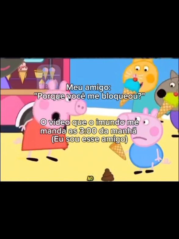 E esse ainda é o mais normal que eu mando #fyp #brainrot #memes #peppapig #peppa #george #desenho #video #3damanha #amigos #historia #bloqueado 