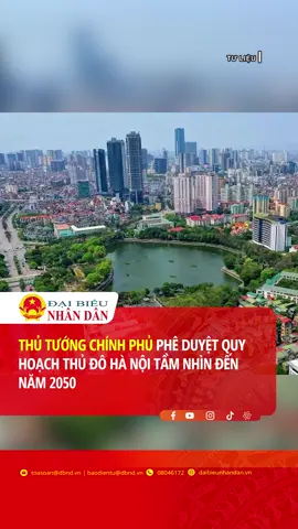 Thủ tướng Chính phủ Phạm Minh Chính đã ký Quyết định phê duyệt Quy hoạch Thủ đô Hà Nội thời kỳ 2021-2030, tầm nhìn đến năm 2050. Phương án tổ chức hoạt động kinh tế - xã hội theo mô hình 5 không gian phát triển, 5 hành lang và vành đai kinh tế, 5 trục động lực phát triển, 5 vùng kinh tế xã hội, 5 vùng đô thị. Trong đó, 5 không gian phát triển gồm không gian trên cao, không gian ngầm dưới mặt đất, không gian công cộng, không gian văn hoá sáng tạo và không gian số. Các hành lang, vành đai kinh tế Thủ đô được hình thành trên cơ sở các tuyến hành lang kinh tế được xác định trong Quy hoạch tổng thể quốc gia. 5 trục động lực gồm; trục sông hồng; trục Hồ Tây - Cổ Loa; trục Nhật Tân - Nội Bài; trục Hồ Tây - Ba Vì và trục phía Nam. 5 vùng kinh tế xã hội gồm: Vùng trung tâm (gồm khu vực nội đô lịch sử; khu vực đô thị trung tâm và đô thị trung tâm mở rộng tại phía Nam sông Hồng); vùng phía Đông; vùng phía Nam, vùng phía Tây và vùng phía Bắc. 5 vùng đô thị được phát triển gồm: Vùng đô thị trung tâm, vùng thành phố phía Tây, vùng thành phố phía Bắc, vùng đô thị phía Nam và vùng đô thị Sơn Tây - Ba Vì.  #dbnd#daibieunhandan#tintuc#fyb#tiktoknews#learnontikok#socialnews#xuhuong#viral #thutuongchinhphu #thutuongchinhphuphamminhchinh #thutuongphamminhchinh #quyhoachdothi #quyhoachthudo #quyhoachthudohanoi #thanhphothongminh #thanhphosangtao #trungtamkinhte #trungtamhanhchinh #thudo #hanoi