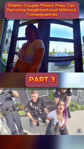 Ghetto Couple Thinks They Can Terrorize Neighborhood Without Consequences - Part 3 #cops #copsoftiktok #copsontiktok #copstiktok #police #chase #copschase #foryou #fyp #usa 