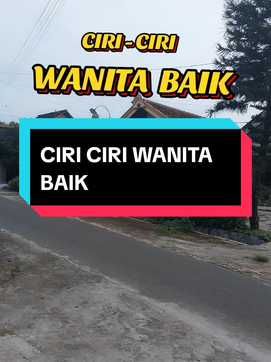 CIRI -CIRI WANITA BAIK  pengingat diri #wanita  #wanitasholehah  #wanitabaik    #hidanurri 