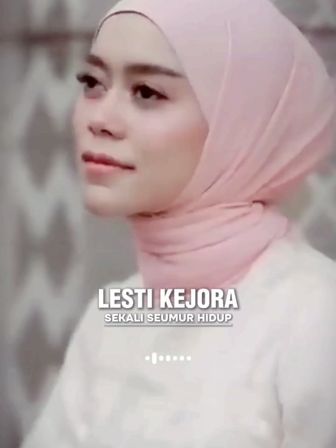 Sekali Seumur Hidup - Lesti Kejora #fyp #fypシ゚ #fypage #lestikejora #sekaliseumurhidup #laguviral #CapCut #liriklagu #editorst #masukberanda #TikTokTainment