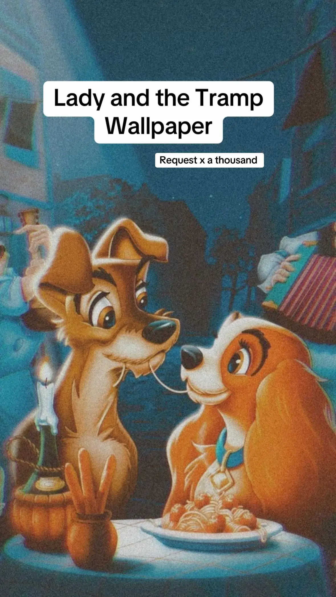 #wallpaper #request #disneyadults #ladyandthetramp #goodwallpaper