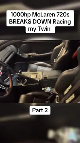 1000hp McLaren 720s BREAKS DOWN Racing my Twin 