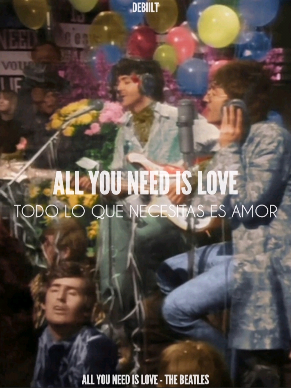 All You Need Is Love - The Beatles #fyp #thebeatles #paulmccartney #johnlennon #georgeharrison #ringostarr #letitbe #something #foryou #allyouneedislove #queen #freddiemercury #bohemianrhapsody #letrasdecanciones #parati #Viral #fyppppppppppppppppppppppppppppppppppp @The Beatles 