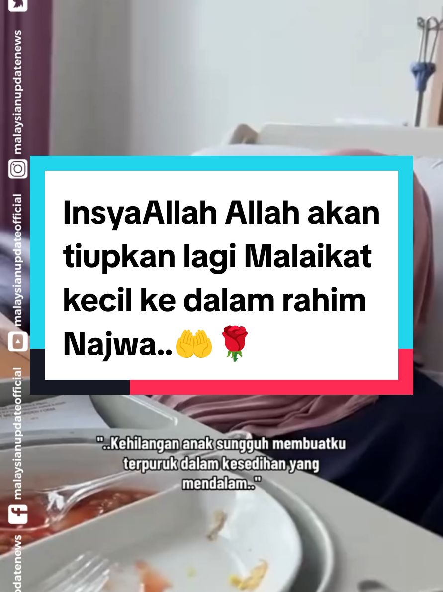 Teruskan berdoa..InsyaAllah Allah akan tiupkan lagi Malaikat kecil ke dalam rahim Najwa..🤲🌹#malaysianupdate #malaysianupdatenews #malaysianupdateofficial #fyp #viral #najwa #malaikatkecilku 