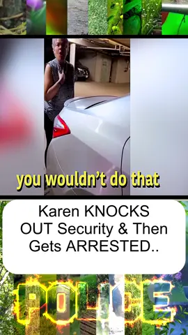 Karen KNOCKS OUT Security & Then Gets ARRESTED.. 030
