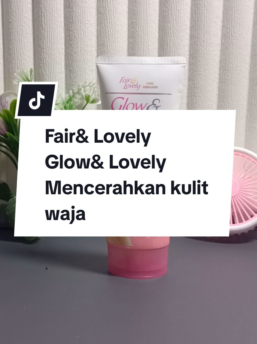 Fair and lovely Mencerahkan kulit glow & Lovely #fairandlovely #facialfoam 