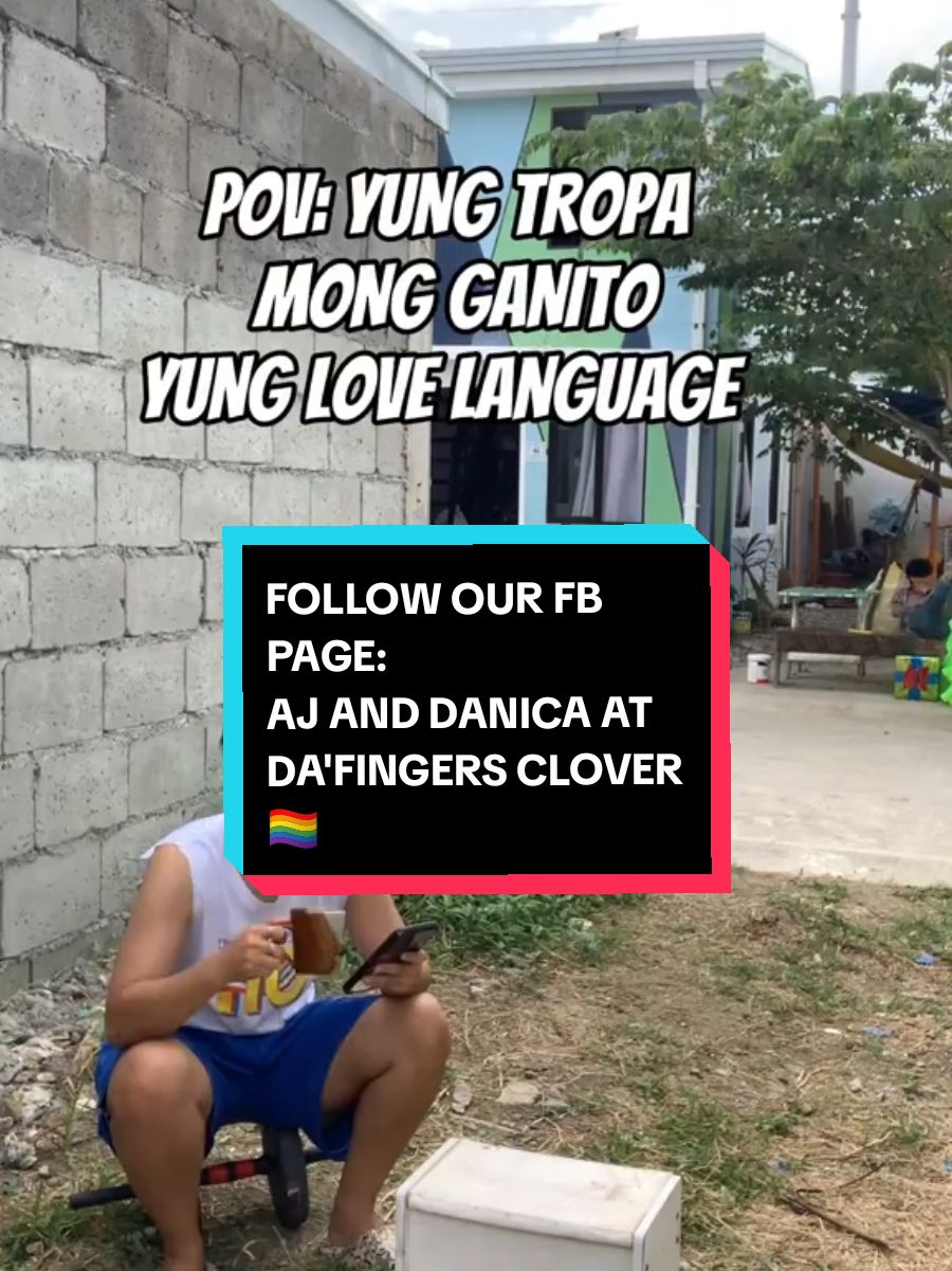 POV: YUNG TROPA MONG GANITO YUNG LOVE LANGUAGE. #LGBTVLOG #AJANDCHAD #DAFINGERSCLOVER 