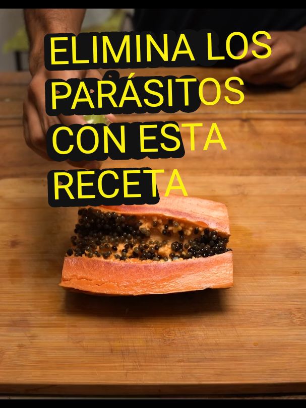 DESPARASITANTE NATURAL#eliminaparasitos #recetas #papaya 