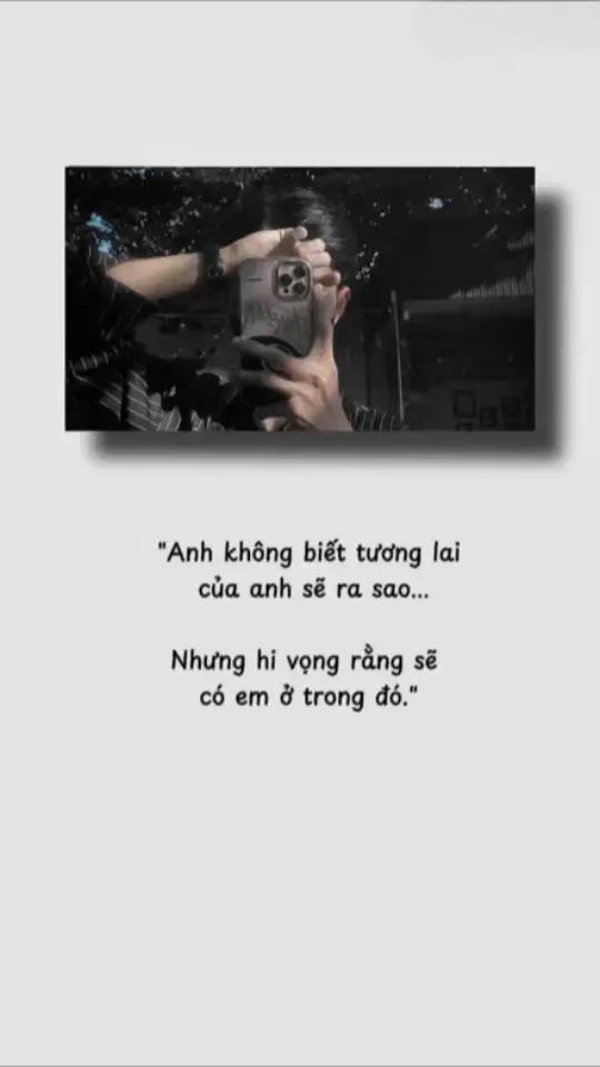 Hi vọng có e trong đó.a#tamtrang #xuhuong #caption #story #storytamtrang 