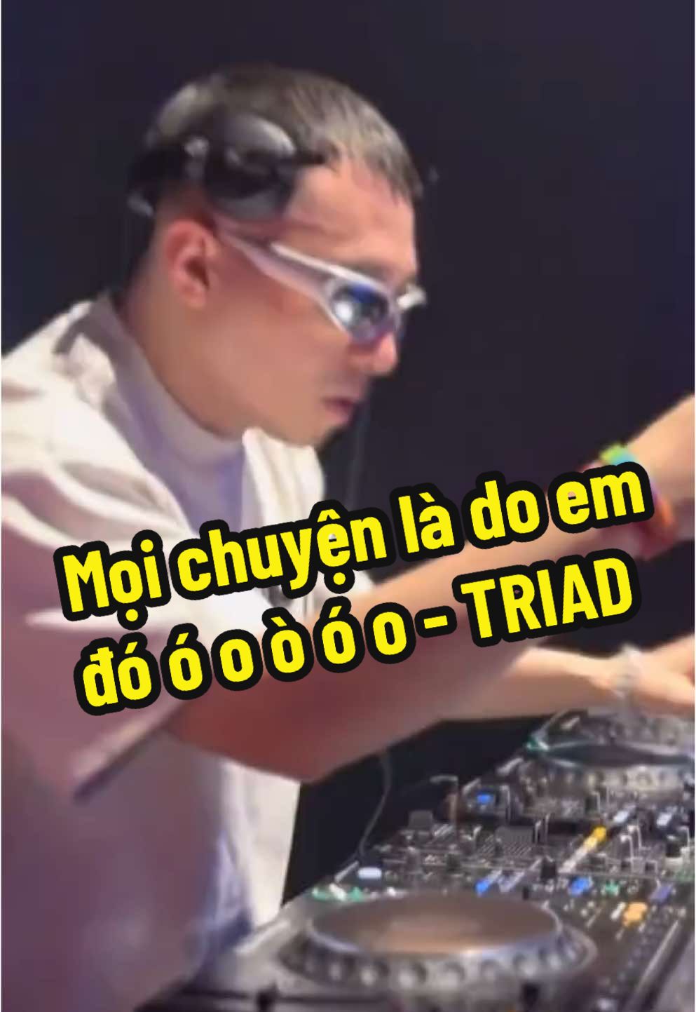 Mọi chuyện là do em đó ó ò ó o - TRIAD #xuhuong #kcvindahouse #djkhangchjvas  #vinahouseremix #moichuyenladoemdo #catchmeifyoucan #nhacremix 