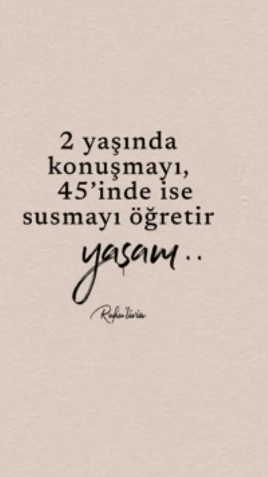 2 yaşında konuşmayı, 45’inde ise susmayı öğretir yaşam.. #mutluluk #aşk #güzellik #gezgin #istanbul #keşfet #keşfetteyiz #fotograf #doğa #sanat #çizim #motivasyon #gününsozu #inspiration #özlüsözler #hayat #söz #sözler #sözlerköşkü  #güzelsözler  #alıntı #anlamlısözler  #edebiyat #felsefe #mevlana #dost #arkadaş #düşman #kalp #kalpkırıklığı