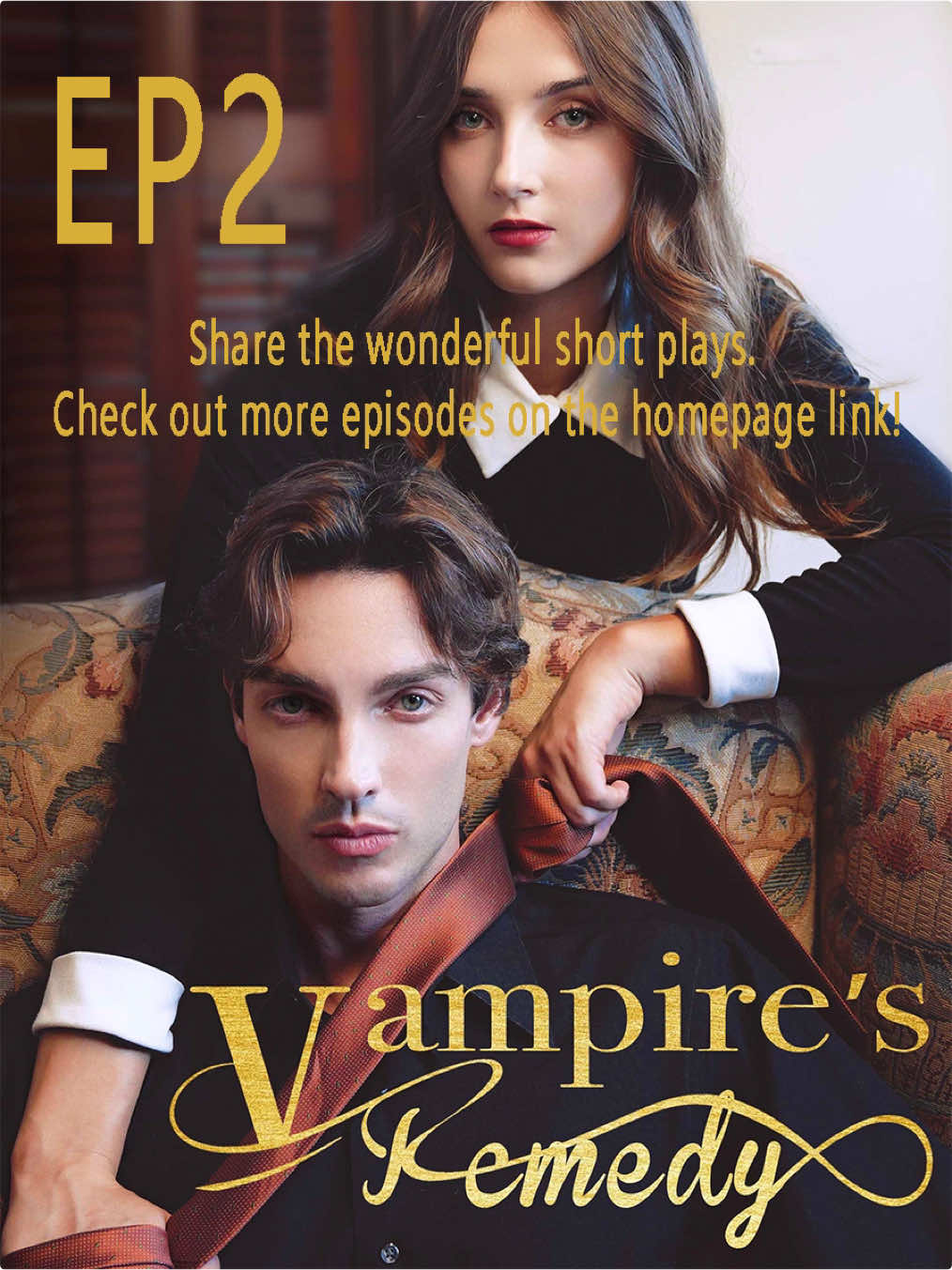 Vampire’s Remedy(EP2):Love that involves pulling each other and redeeming each other! #kalostv #goodshortvideo #dramatic #shortfilms #shorts #romancereader #shortdramastory #fyp #foryour #miniseries #tiktokshortfilm #dramashorts #TrueLove #lovestory #dramatiktokviral #dramalovers #mustwatch #viralshorts #vampiresremedy  #creatorsearchinsights 