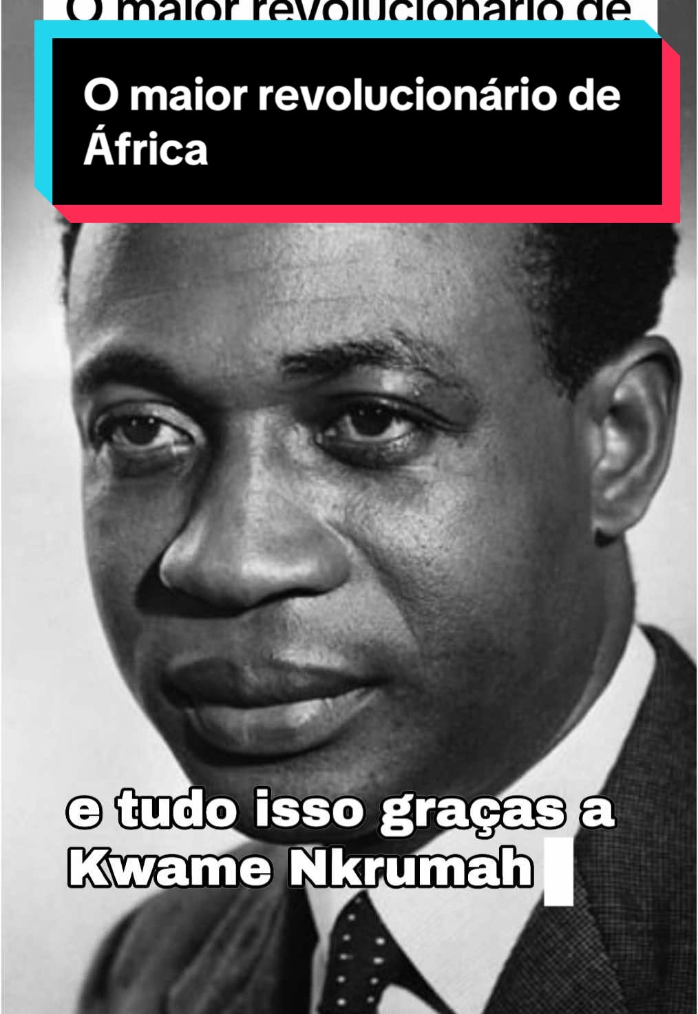 Conheça o maior revolucionário de Africa, Nkwame Nkrumah #africa #revolução #historiasdetiktok 