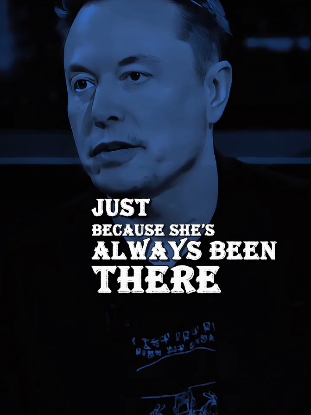 Even the MOST LOYAL WOMEN will eventually get tired...🗣The ElonMusk. #elonmusk #elonmuskinspiration #motivation #usa🇺🇸 #lovequotes #Relationship #Love #women 