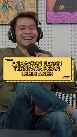 Indra Frimawan heran ternyata Pican lebih aneh Source: YT Podcast Seminggu #klip #lucu #ngakak #podcast #podcastseminggu 