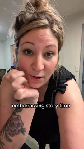 #embarrassing #story 