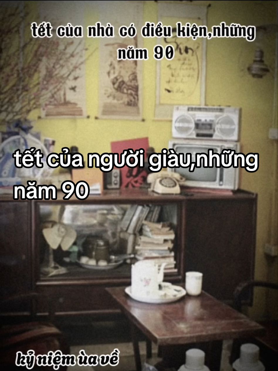 tết xưa của nhà giàu những năm 90 #kiniemuave_7x #kiniem #tetxua #nhacxua 