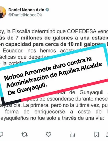 #ATENCIÓN | Mediante sus redes sociales, el Presidente, #DanielNoboa, criticó fuertemente a la administración del Alcalde de Guayaquil, #AquilesÁlvarez, en relacion a la venta de combustibles, el manejo de la basura y la contaminación al Río Daule