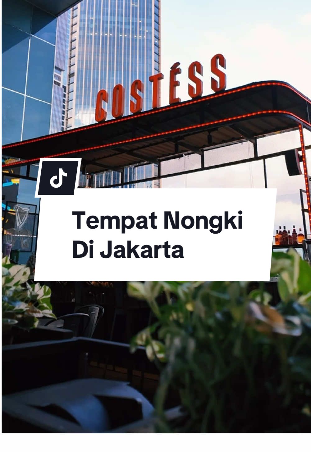 Nongki sambil liat citylight Jakarta ✨ #costessbar #costesscafeeandbar  #costessjakarta  #TTPetualangPro 