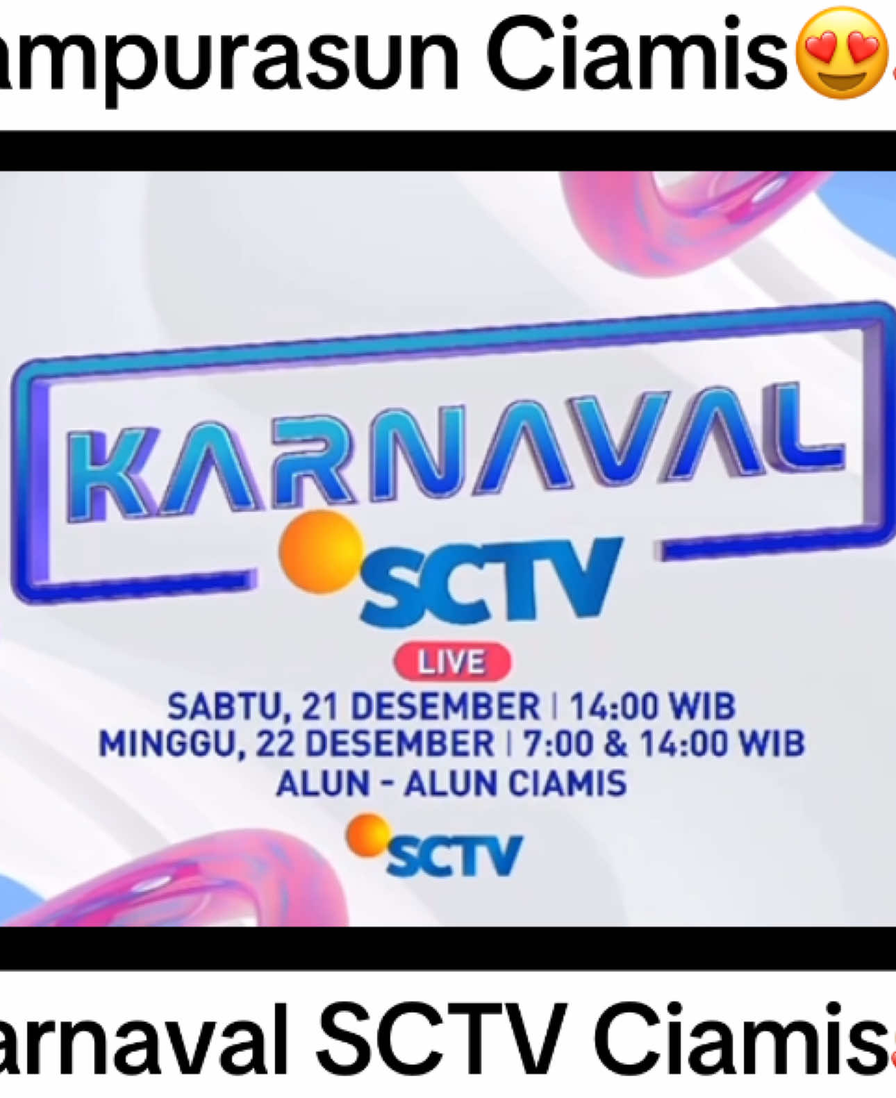 Sampurasun Ciamis🥰 #karnavalsctv #karnavalsctvciamis #ciamis #ciamisjawabarat #sctv 