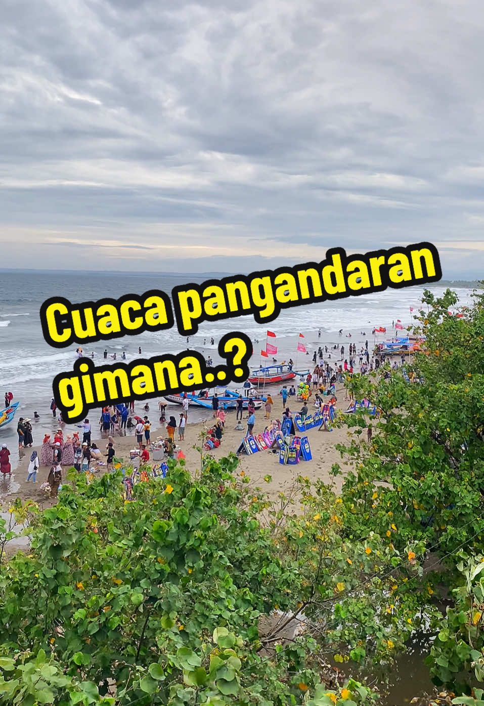 Cuaca pangandaran #beach #beachvibes #vibes #pangandaran #pangandaranbeach #pangandaran💃 #pangandaraninfo #fyp #fypシ゚ #fypp #trendingvideo #trend #trendingtiktok #wisata #wisatapantai #trendingtiktok 