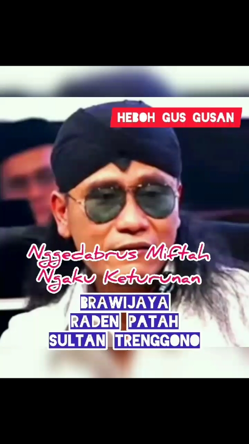 Nggedabrus Mitfah Mengaku Keturunan Brawijaya, Raden Patah #lambenggamblehjogja #gusmiftah #gusmiftahviral #berita 