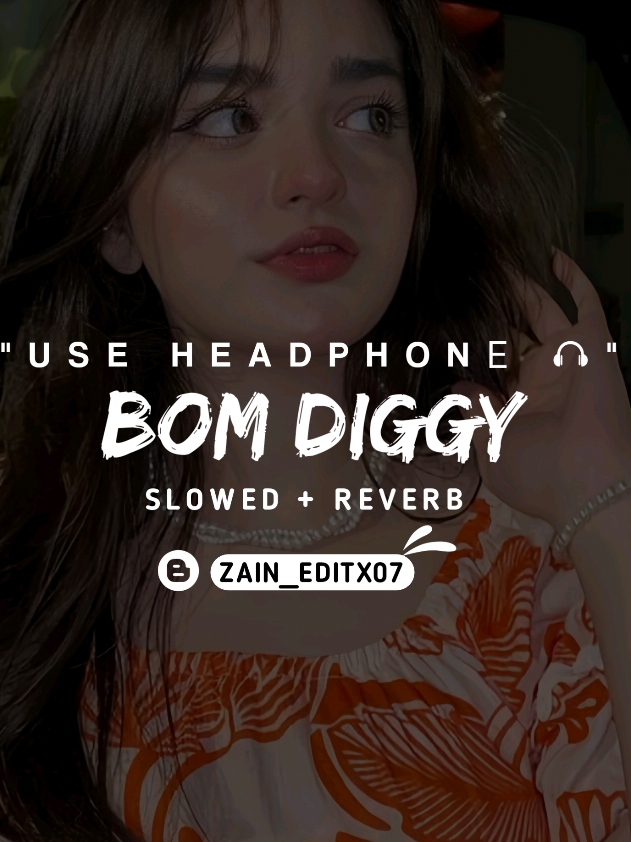 Bom Diggy Full Song (Slowed+Reverb)❤️ Use Headphones For The Best Experience 🎧  #bomdiggy #bomdiggysong #songcontent #slowedandreverb #trendingsong #slowedsongs #slowedreverb #london #londonlife #europe #unitedkingdom #UK #tiktokuk #spotify #growmyaccount #illu #crew07 #aestheticvideos #foryou #foryoupage #viral #viraltiktok #fyp #zain_editx07 