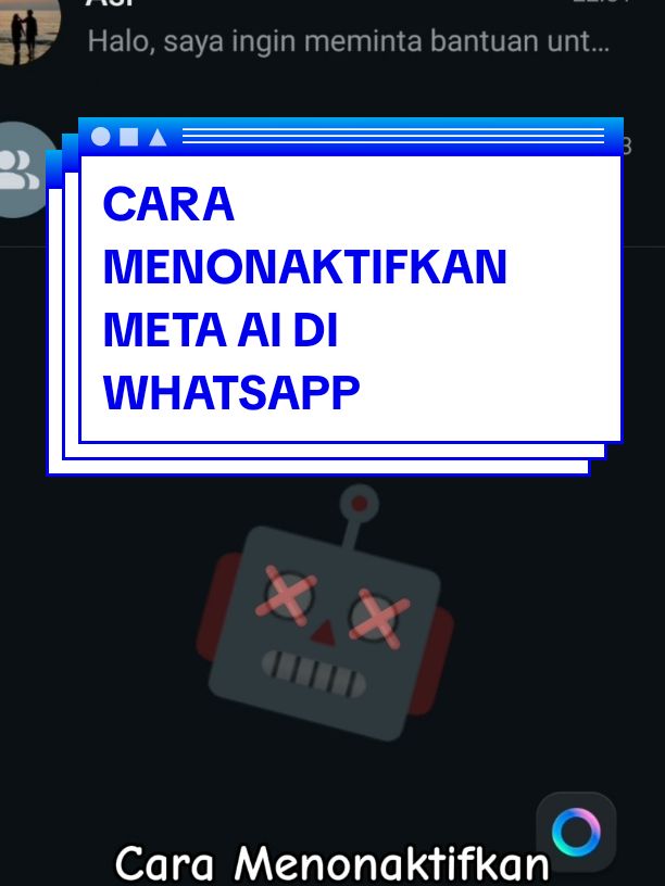 Cara Menonaktifkan atau Menghapus Meta AI di Whatsapp 🤖❌ #updatewhatsapp #whatsapp #meta #metaai #ai #whatsapptips #whatsappstatus #TikTokPromote #kertasjenius 