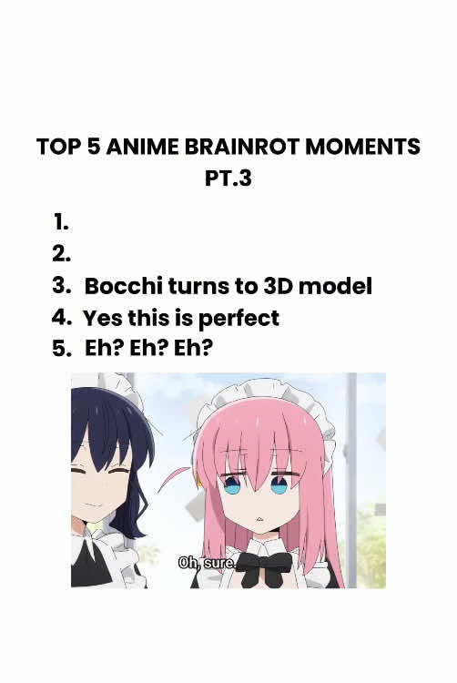 Part 3 #Anime #animeedit #animefyp #brainrot #animefunny #animefunnymoments #animefunnymoments #animefunny #brainrott #brainrotcore #bocchitherock #jojosbizarreadventure #steinsgate #animememe #laugh #laughing #ghoststories #ghoststoriesdub #horimiya #goviral #fyp #pageforyou #animememes 