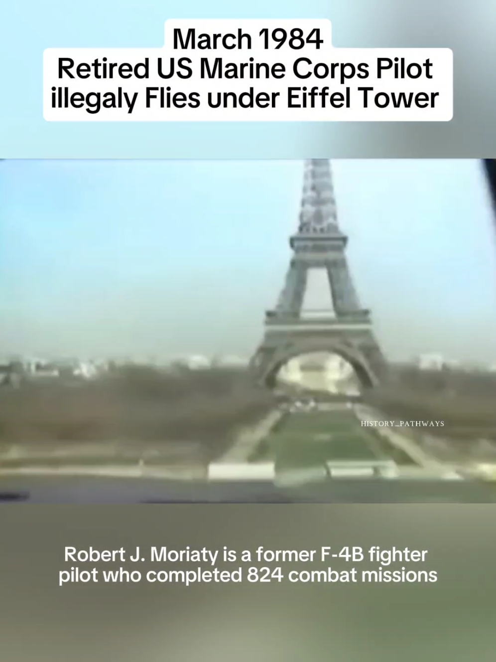 Robert J. Moriarty is a former U.S. Marine Corps fighter pilot and the youngest naval aviator during the Vietnam War, with 824 combat missions. In March 1984, he flew a light plane under the Eiffel Tower in an unauthorized stunt, attracting both admiration  and controversy.  #Paris #EiffelTower #USAF #USNavy #MarineCorps #USArmy #History #HistoryLovers #France #USA #WarHistory #War #Aviation #AviationLovers #avgeek #toureiffel 